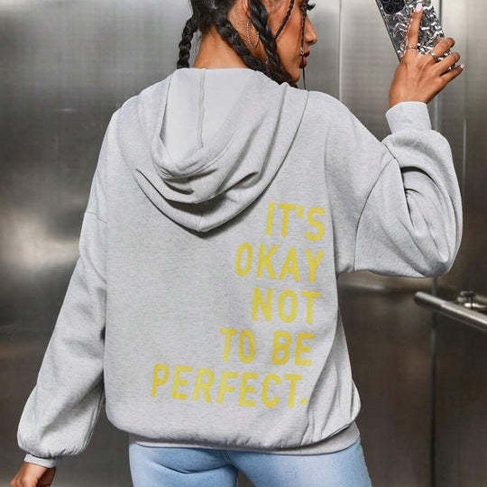 It's Okay Not To Be Perfect | Warm Women's Hoodie with Timeless Style