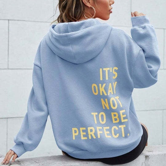 It's Okay Not To Be Perfect | Warm Women's Hoodie with Timeless Style