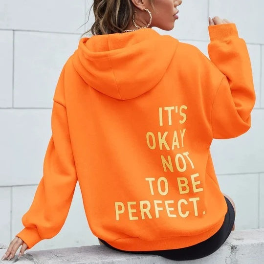 It's Okay Not To Be Perfect | Warm Women's Hoodie with Timeless Style