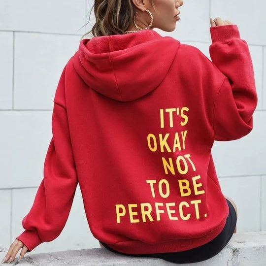 It's Okay Not To Be Perfect | Warm Women's Hoodie with Timeless Style