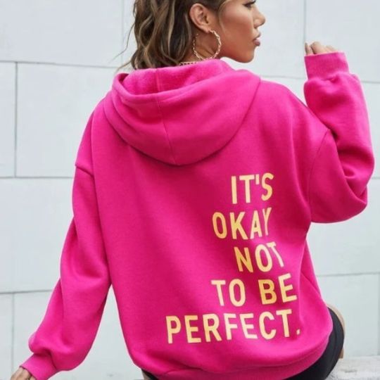It's Okay Not To Be Perfect | Warm Women's Hoodie with Timeless Style